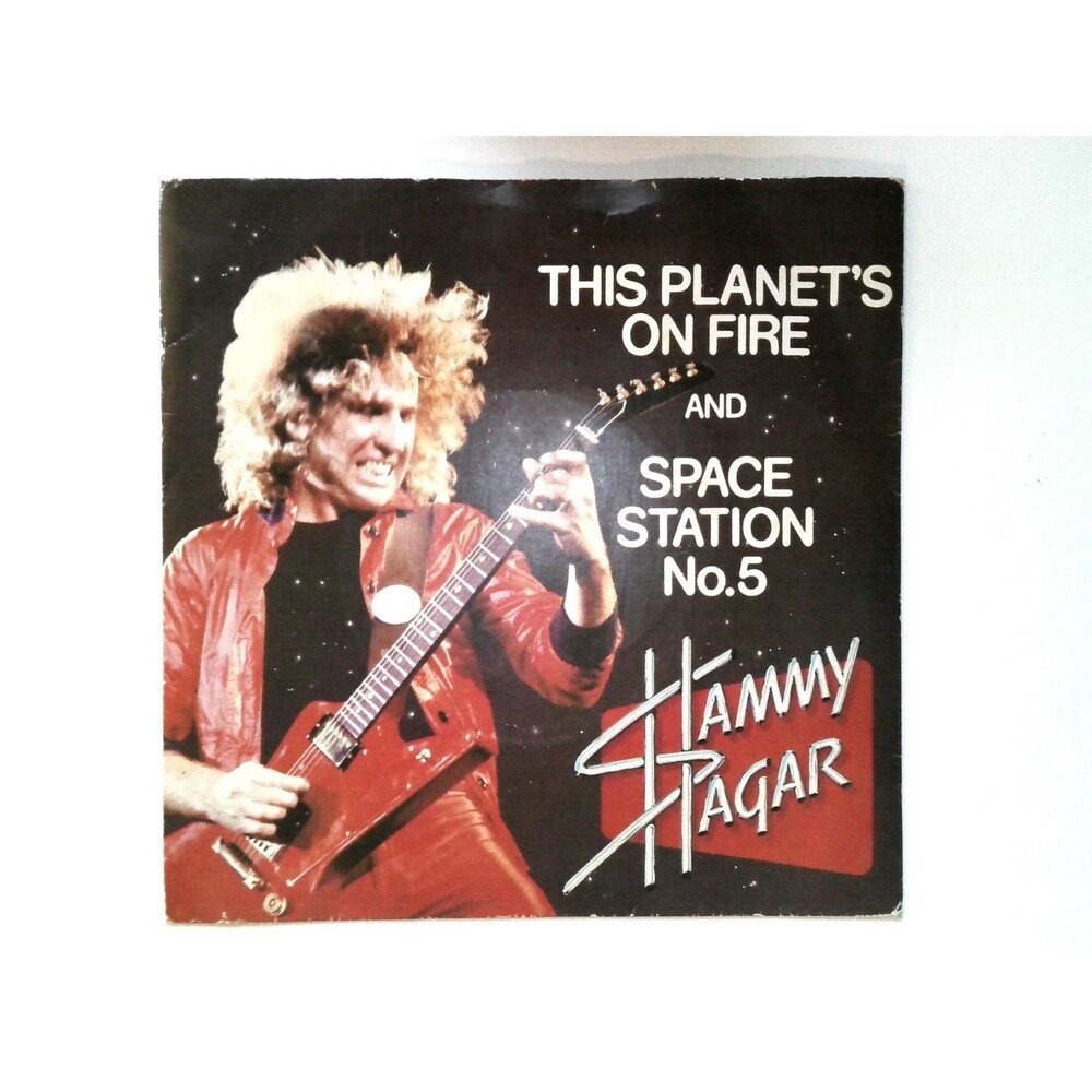 Sammy Hagar - This Planet's On Fire 7" Record 1979 Capitol 45 RPM Hard Rock